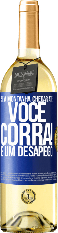 29,95 € | Vinho branco Edição WHITE Se a montanha chegar até você ... Corra! É um desapego Etiqueta Azul. Etiqueta personalizável Vinho jovem Colheita 2024 Verdejo