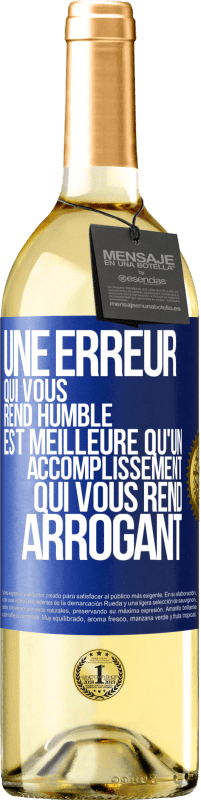 29,95 € | Vin blanc Édition WHITE Une erreur qui vous rend humble est meilleure qu'un accomplissement qui vous rend arrogant Étiquette Bleue. Étiquette personnalisable Vin jeune Récolte 2025 Verdejo