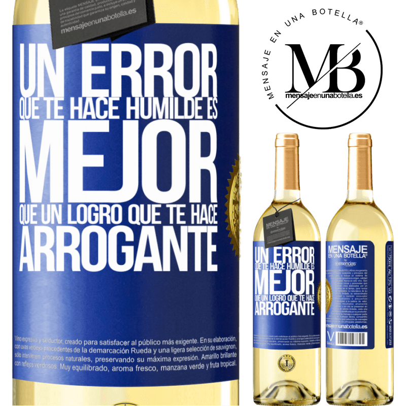29,95 € Envío gratis | Vino Blanco Edición WHITE Un error que te hace humilde es mejor que un logro que te hace arrogante Etiqueta Azul. Etiqueta personalizable Vino joven Cosecha 2024 Verdejo