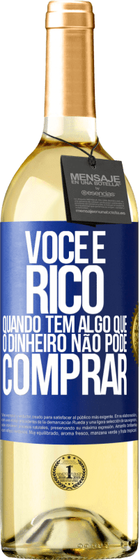 29,95 € | Vinho branco Edição WHITE Você é rico quando tem algo que o dinheiro não pode comprar Etiqueta Azul. Etiqueta personalizável Vinho jovem Colheita 2024 Verdejo