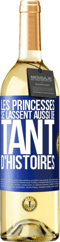 29,95 € | Vin blanc Édition WHITE Les princesses se lassent aussi de tant d'histoires Étiquette Bleue. Étiquette personnalisable Vin jeune Récolte 2023 Verdejo