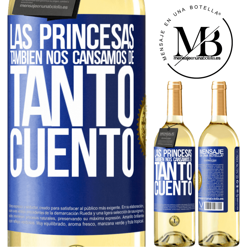 29,95 € Envoi gratuit | Vin blanc Édition WHITE Les princesses se lassent aussi de tant d'histoires Étiquette Bleue. Étiquette personnalisable Vin jeune Récolte 2022 Verdejo