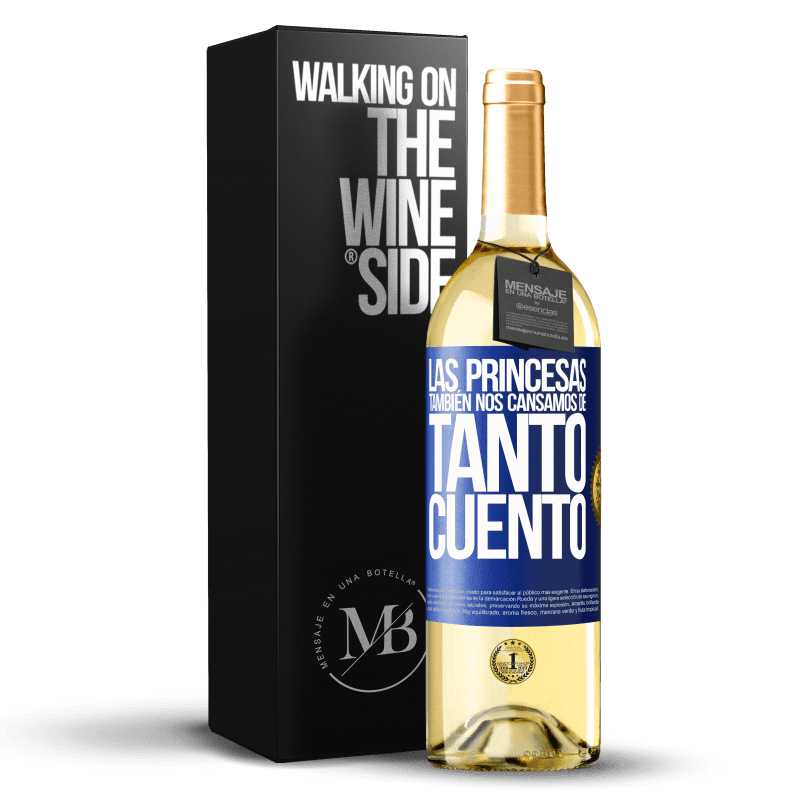 29,95 € Envío gratis | Vino Blanco Edición WHITE Las princesas también nos cansamos de tanto cuento Etiqueta Azul. Etiqueta personalizable Vino joven Cosecha 2024 Verdejo