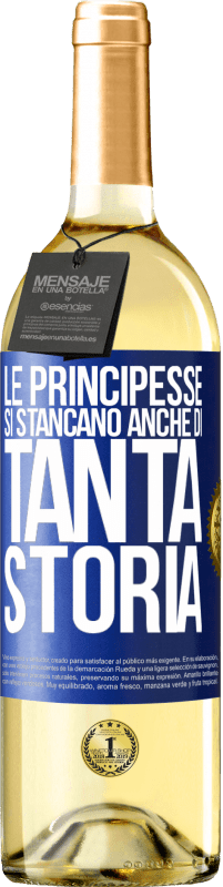 29,95 € | Vino bianco Edizione WHITE Le principesse si stancano anche di tanta storia Etichetta Blu. Etichetta personalizzabile Vino giovane Raccogliere 2024 Verdejo