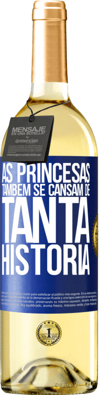 29,95 € Envio grátis | Vinho branco Edição WHITE As princesas também se cansam de tanta história Etiqueta Azul. Etiqueta personalizável Vinho jovem Colheita 2023 Verdejo