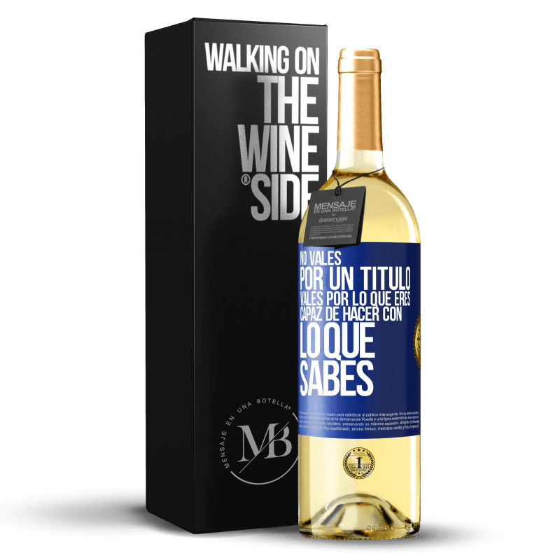 29,95 € Envoi gratuit | Vin blanc Édition WHITE Vous ne valez pas un titre. Des bons pour ce que vous pouvez faire avec ce que vous savez Étiquette Bleue. Étiquette personnalisable Vin jeune Récolte 2022 Verdejo