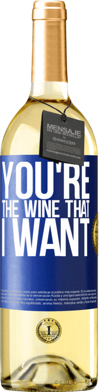 29,95 € | Белое вино Издание WHITE You're the wine that I want Синяя метка. Настраиваемая этикетка Молодое вино Урожай 2023 Verdejo