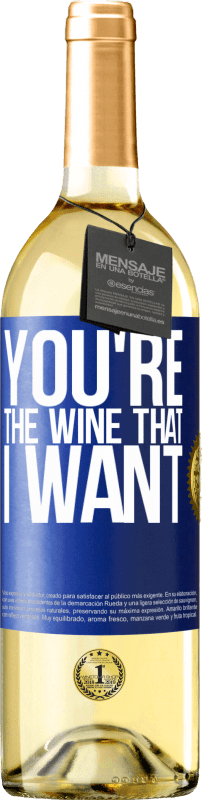 29,95 € | White Wine WHITE Edition You're the wine that I want Blue Label. Customizable label Young wine Harvest 2024 Verdejo