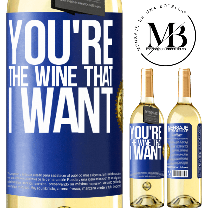 29,95 € Free Shipping | White Wine WHITE Edition You're the wine that I want Blue Label. Customizable label Young wine Harvest 2022 Verdejo