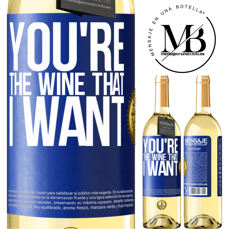 29,95 € Kostenloser Versand | Weißwein WHITE Ausgabe You're the wine that I want Blaue Markierung. Anpassbares Etikett Junger Wein Ernte 2024 Verdejo