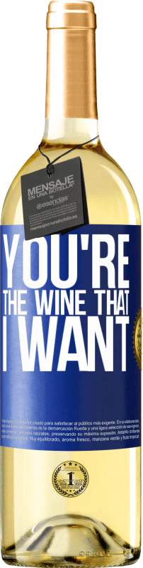 Envio grátis | Vinho branco Edição WHITE You're the wine that I want Etiqueta Azul. Etiqueta personalizável Vinho jovem Colheita 2023 Verdejo