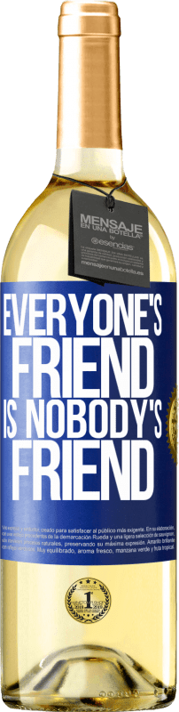 29,95 € 免费送货 | 白葡萄酒 WHITE版 每个人的朋友都是没人的朋友 蓝色标签. 可自定义的标签 青年酒 收成 2023 Verdejo