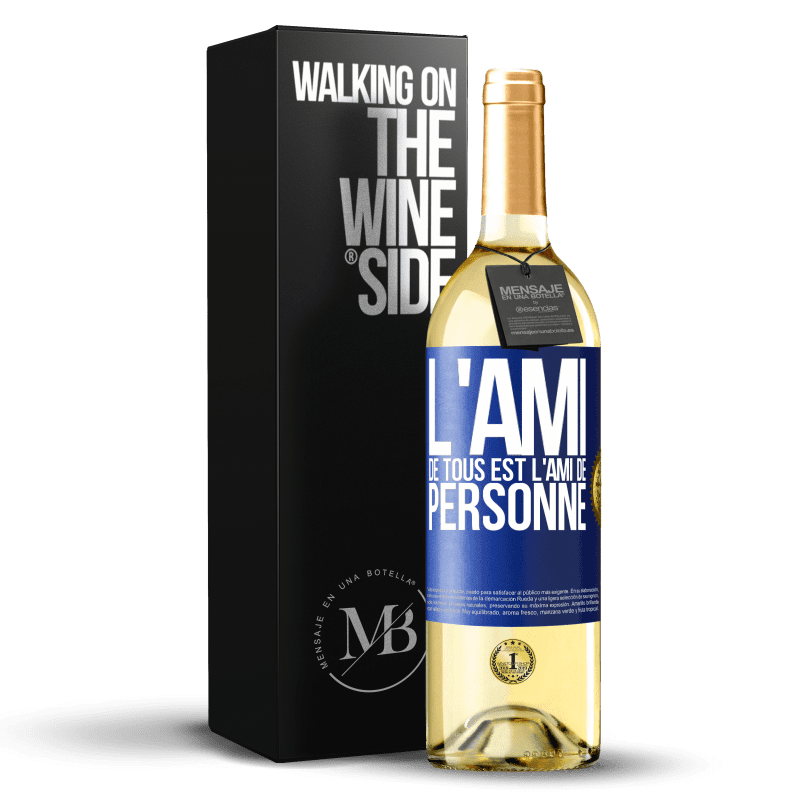 29,95 € Envoi gratuit | Vin blanc Édition WHITE L'ami de tous est l'ami de personne Étiquette Bleue. Étiquette personnalisable Vin jeune Récolte 2024 Verdejo