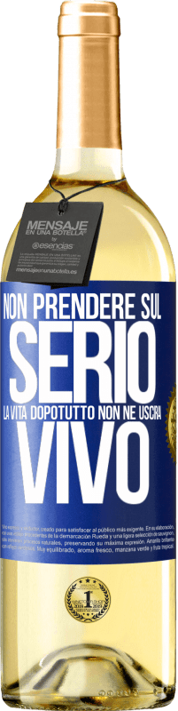 29,95 € | Vino bianco Edizione WHITE Non prendere sul serio la vita, dopotutto, non ne uscirai vivo Etichetta Blu. Etichetta personalizzabile Vino giovane Raccogliere 2025 Verdejo