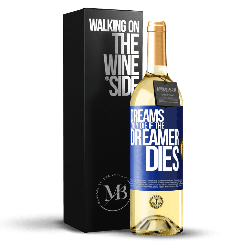 29,95 € Free Shipping | White Wine WHITE Edition Dreams only die if the dreamer dies Blue Label. Customizable label Young wine Harvest 2022 Verdejo