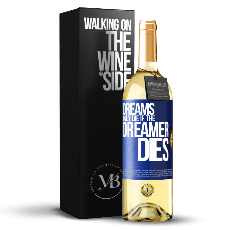 29,95 € Free Shipping | White Wine WHITE Edition Dreams only die if the dreamer dies Blue Label. Customizable label Young wine Harvest 2025 Verdejo