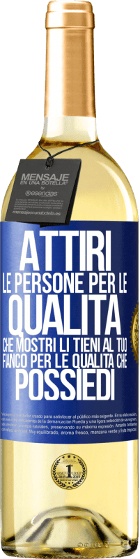 29,95 € | Vino bianco Edizione WHITE Attiri le persone per le qualità che mostri. Li tieni al tuo fianco per le qualità che possiedi Etichetta Blu. Etichetta personalizzabile Vino giovane Raccogliere 2024 Verdejo