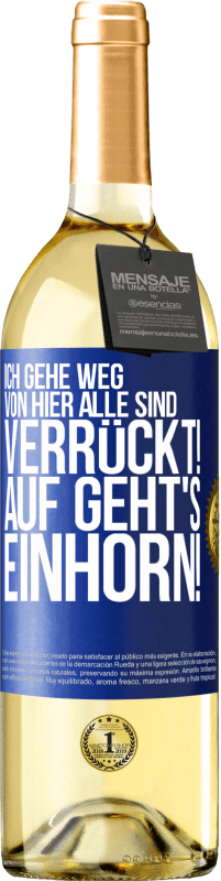 29,95 € | Weißwein WHITE Ausgabe Ich gehe weg von hier, alle sind verrückt! Auf geht's, Einhorn! Blaue Markierung. Anpassbares Etikett Junger Wein Ernte 2025 Verdejo