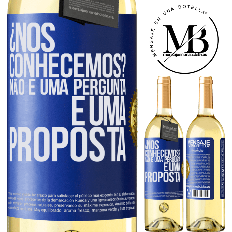 29,95 € Envio grátis | Vinho branco Edição WHITE ¿Nos conhecemos? Não é uma pergunta, é uma proposta Etiqueta Azul. Etiqueta personalizável Vinho jovem Colheita 2025 Verdejo