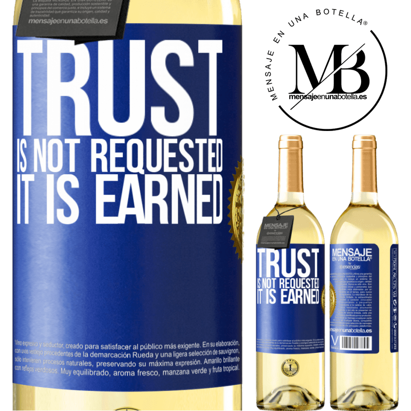 29,95 € Free Shipping | White Wine WHITE Edition Trust is not requested, it is earned Blue Label. Customizable label Young wine Harvest 2022 Verdejo