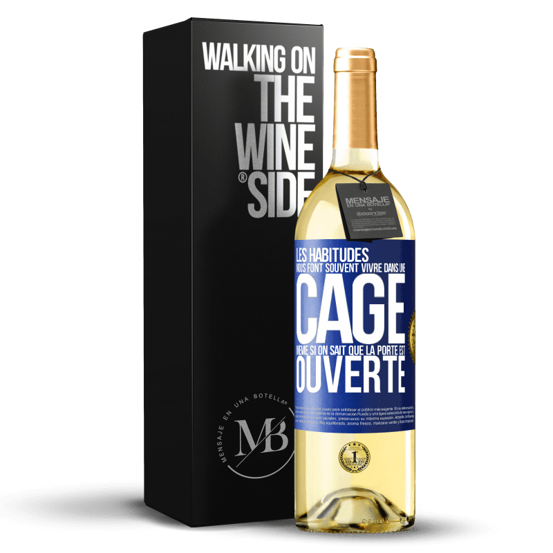 29,95 € Envoi gratuit | Vin blanc Édition WHITE Les habitudes nous font souvent vivre dans une cage même si on sait que la porte est ouverte Étiquette Bleue. Étiquette personnalisable Vin jeune Récolte 2024 Verdejo