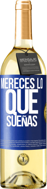 29,95 € Envío gratis | Vino Blanco Edición WHITE Mereces lo que sueñas Etiqueta Azul. Etiqueta personalizable Vino joven Cosecha 2023 Verdejo