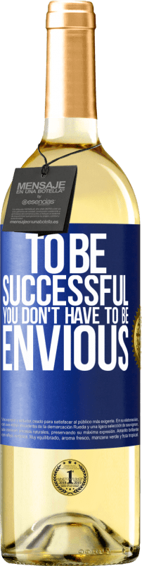 29,95 € | White Wine WHITE Edition To be successful you don't have to be envious Blue Label. Customizable label Young wine Harvest 2023 Verdejo
