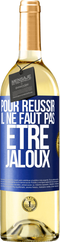 29,95 € | Vin blanc Édition WHITE Pour réussir il ne faut pas être jaloux Étiquette Bleue. Étiquette personnalisable Vin jeune Récolte 2023 Verdejo