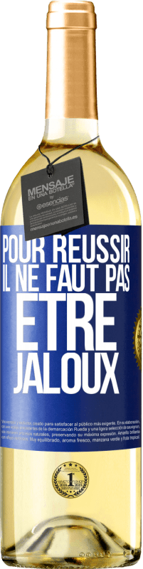 29,95 € | Vin blanc Édition WHITE Pour réussir il ne faut pas être jaloux Étiquette Bleue. Étiquette personnalisable Vin jeune Récolte 2024 Verdejo