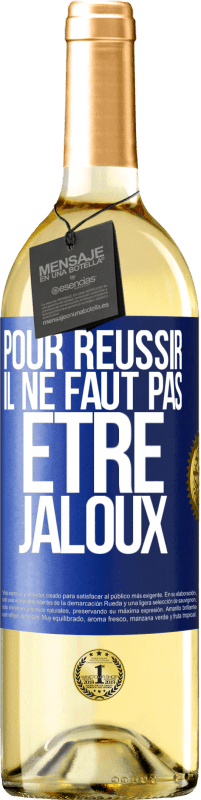 29,95 € Envoi gratuit | Vin blanc Édition WHITE Pour réussir il ne faut pas être jaloux Étiquette Bleue. Étiquette personnalisable Vin jeune Récolte 2025 Verdejo