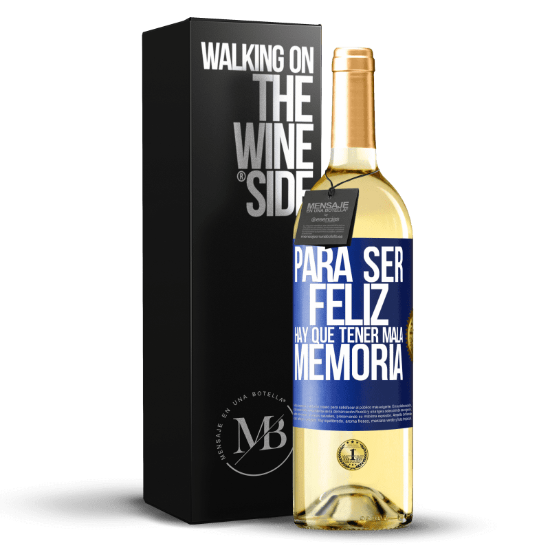 29,95 € Envoi gratuit | Vin blanc Édition WHITE Pour être heureux, il faut avoir une mauvaise mémoire Étiquette Bleue. Étiquette personnalisable Vin jeune Récolte 2022 Verdejo
