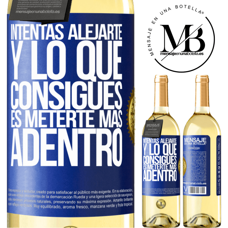 29,95 € Envoi gratuit | Vin blanc Édition WHITE Vous essayez de vous éloigner et ce que vous obtenez est de vous enfoncer plus profondément Étiquette Bleue. Étiquette personnalisable Vin jeune Récolte 2022 Verdejo