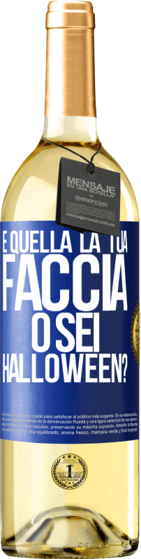 29,95 € | Vino bianco Edizione WHITE è quella la tua faccia o sei Halloween? Etichetta Blu. Etichetta personalizzabile Vino giovane Raccogliere 2024 Verdejo