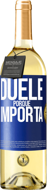 29,95 € Envío gratis | Vino Blanco Edición WHITE Duele porque importa Etiqueta Azul. Etiqueta personalizable Vino joven Cosecha 2024 Verdejo