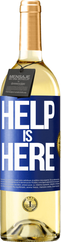 29,95 € | Белое вино Издание WHITE Help is Here Синяя метка. Настраиваемая этикетка Молодое вино Урожай 2024 Verdejo