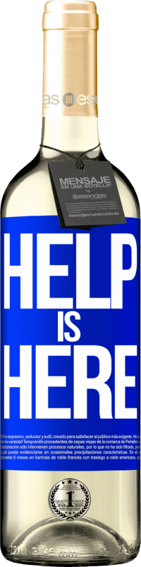 «Help is Here» Édition WHITE