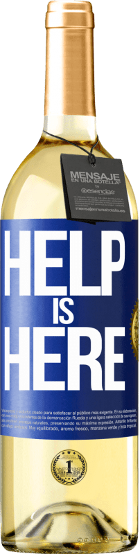 «Help is Here» Edizione WHITE