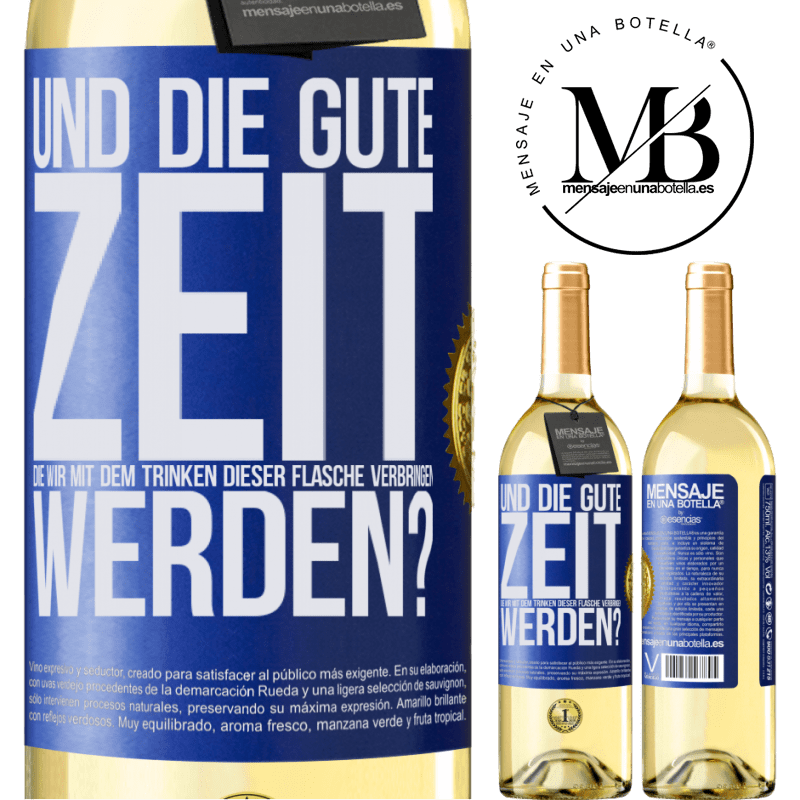 29,95 € Kostenloser Versand | Weißwein WHITE Ausgabe Und der schöne Moment, den wir mit dem Trinken dieser Flasche verbringen werden? Blaue Markierung. Anpassbares Etikett Junger Wein Ernte 2024 Verdejo