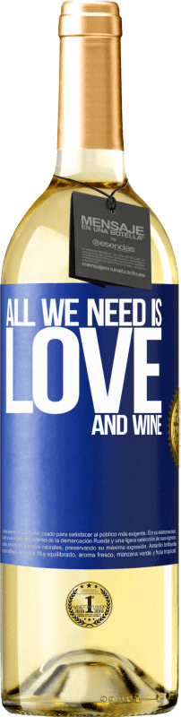 29,95 € | Vino bianco Edizione WHITE All we need is love and wine Etichetta Blu. Etichetta personalizzabile Vino giovane Raccogliere 2024 Verdejo