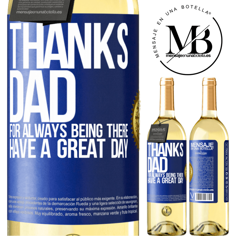 29,95 € Free Shipping | White Wine WHITE Edition Thanks dad, for always being there. Have a great day Blue Label. Customizable label Young wine Harvest 2024 Verdejo