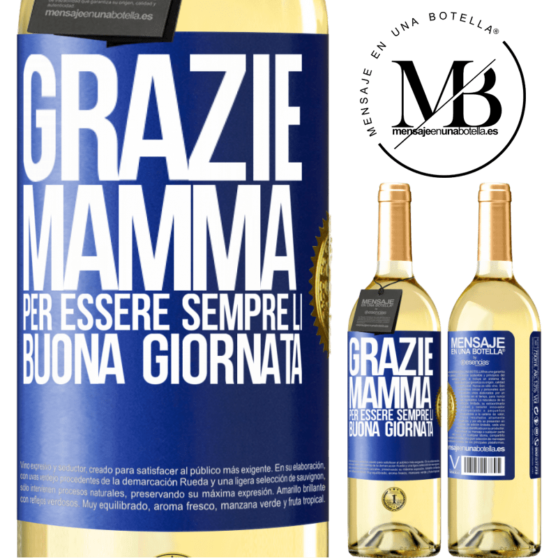 29,95 € Spedizione Gratuita | Vino bianco Edizione WHITE Grazie mamma, per essere sempre lì. Buona giornata Etichetta Blu. Etichetta personalizzabile Vino giovane Raccogliere 2023 Verdejo