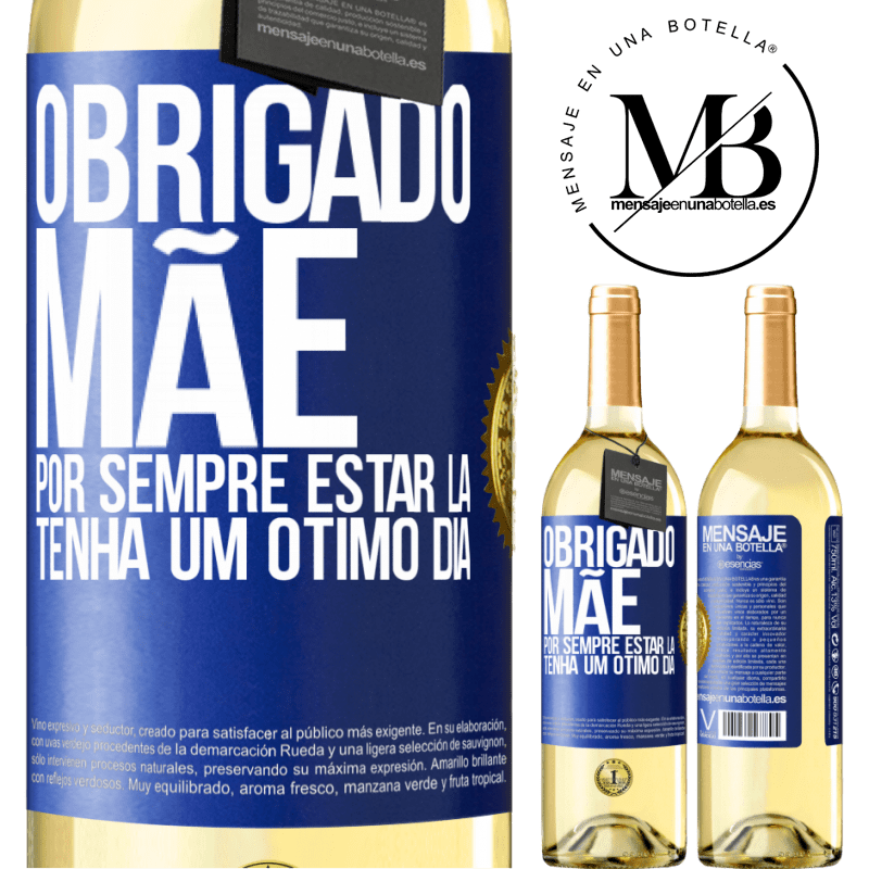 29,95 € Envio grátis | Vinho branco Edição WHITE Obrigado mãe, por sempre estar lá. Tenha um ótimo dia Etiqueta Azul. Etiqueta personalizável Vinho jovem Colheita 2023 Verdejo