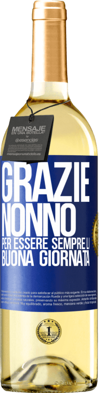 29,95 € | Vino bianco Edizione WHITE Grazie nonno, per essere sempre lì. Buona giornata Etichetta Blu. Etichetta personalizzabile Vino giovane Raccogliere 2025 Verdejo