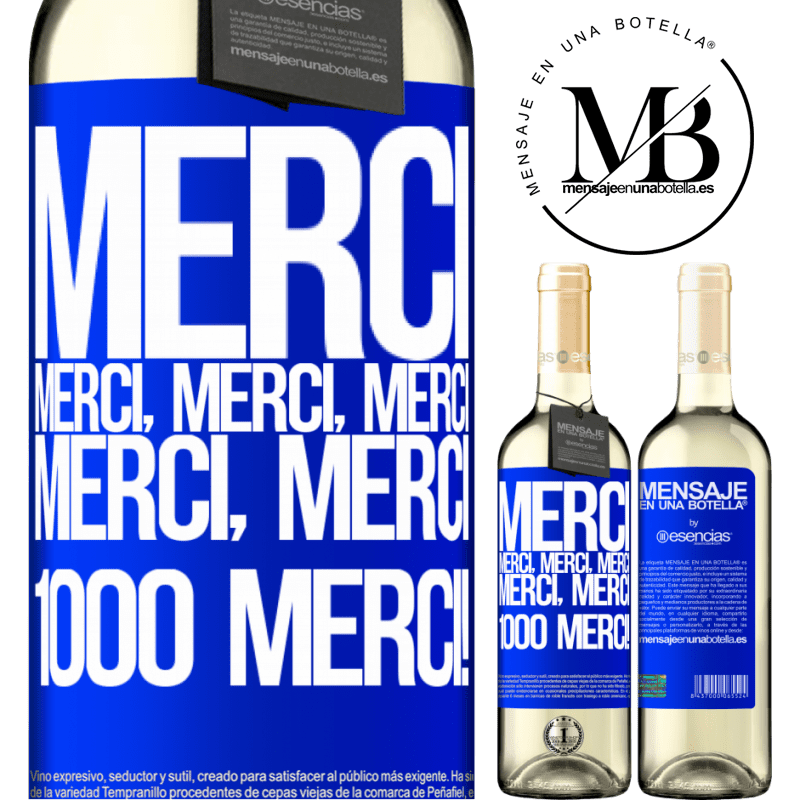 «Merci Merci, Merci, Merci Merci, Merci 1000 fois Merci!» Édition WHITE