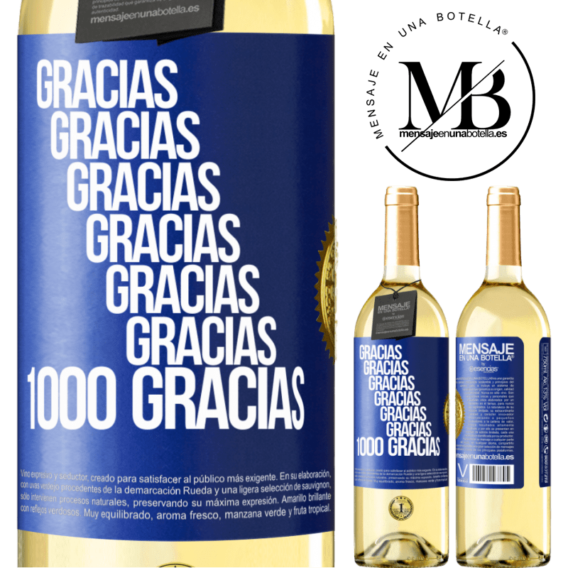 29,95 € Envío gratis | Vino Blanco Edición WHITE Gracias, Gracias, Gracias, Gracias, Gracias, Gracias 1000 Gracias! Etiqueta Azul. Etiqueta personalizable Vino joven Cosecha 2023 Verdejo