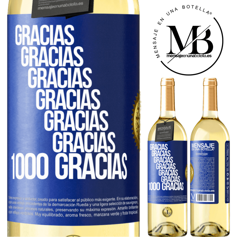 29,95 € Envío gratis | Vino Blanco Edición WHITE Gracias, Gracias, Gracias, Gracias, Gracias, Gracias 1000 Gracias! Etiqueta Azul. Etiqueta personalizable Vino joven Cosecha 2025 Verdejo