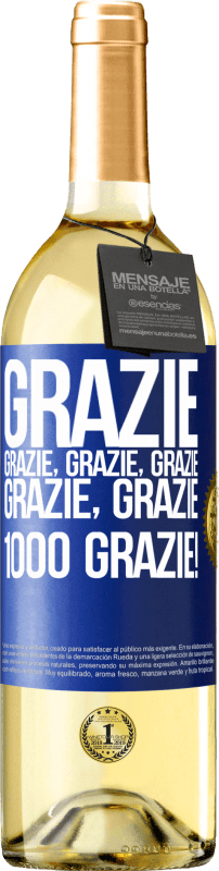 29,95 € Spedizione Gratuita | Vino bianco Edizione WHITE Grazie, grazie, grazie, grazie, grazie, grazie 1000 Grazie! Etichetta Blu. Etichetta personalizzabile Vino giovane Raccogliere 2025 Verdejo
