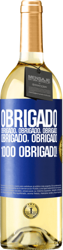 29,95 € | Vinho branco Edição WHITE Obrigado, obrigado, obrigado, obrigado, obrigado, obrigado 1000 obrigado! Etiqueta Azul. Etiqueta personalizável Vinho jovem Colheita 2024 Verdejo