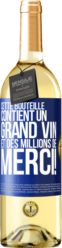 29,95 € | Vin blanc Édition WHITE Cette bouteille contient un grand vin et des millions de MERCI! Étiquette Bleue. Étiquette personnalisable Vin jeune Récolte 2023 Verdejo