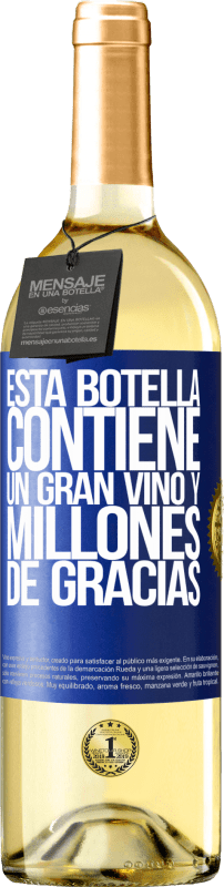 29,95 € | Vino Blanco Edición WHITE Esta botella contiene un gran vino y millones de GRACIAS! Etiqueta Azul. Etiqueta personalizable Vino joven Cosecha 2023 Verdejo